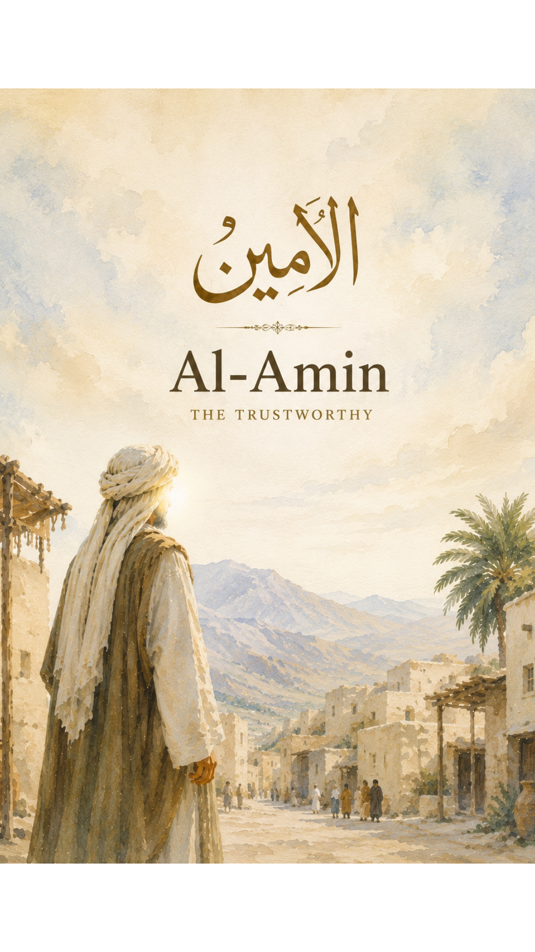 Limited Edition PRINT of my Original Watercolour Painting of Prophet Muhammad Titled Al-Amin Muslim Painting on Cartridge Paper - No Frame (Size: A4 & A3)